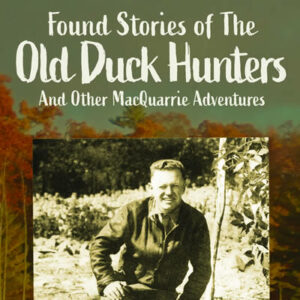 Found Stories of the Old Duck Hunters book cover